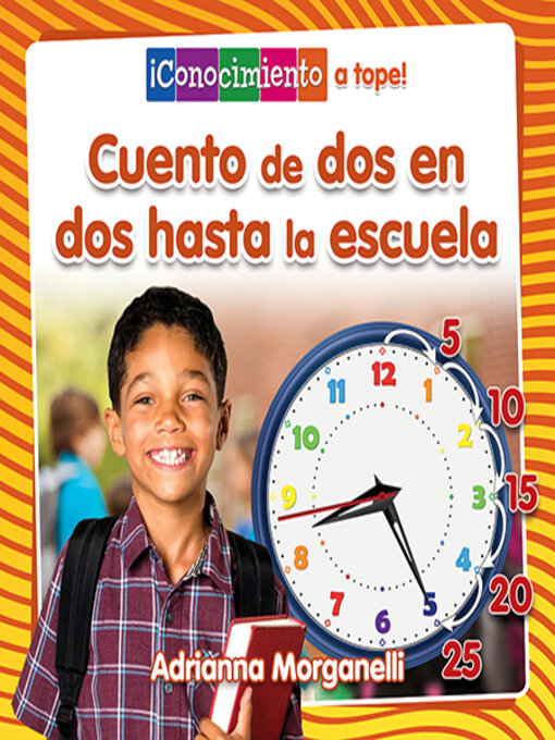 Title details for Cuento a saltos hasta la escuela (Skip Counting My Way to School) by Adrianna Morganelli - Available